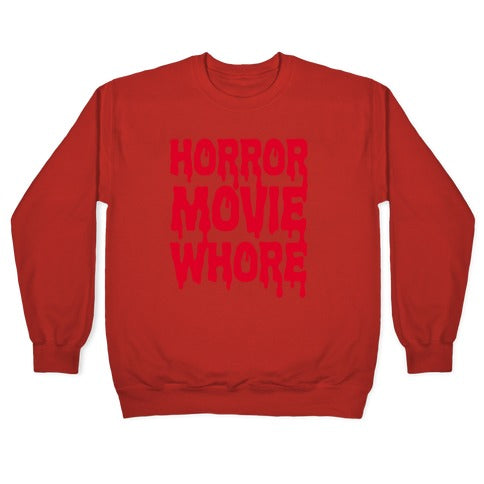 Horror Movie Whore Crewneck Sweatshirt